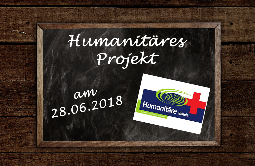 Humanitäres Projekt am 28.06.2018